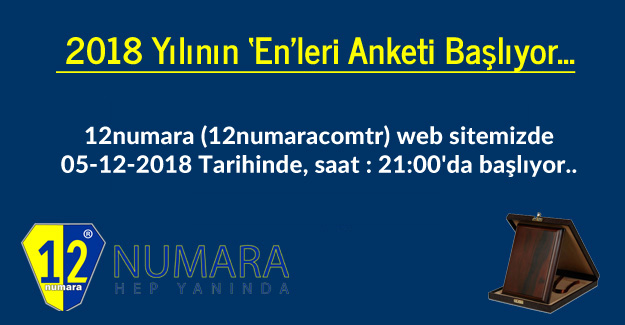2018 YILININ 'EN’LERİ ANKETİMİZ DEVAM EDİYOR