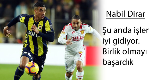 Nabil Dirar: Biz büyük bir takımız
