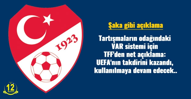 Tartışmaların odağındaki VAR sistemi için TFF'den net açıklama: UEFA'nın takdirini kazandı, kullanılmaya devam edecek..