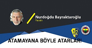 Atamayana böyle atarlar!